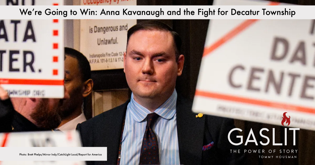 Gaslit episode cover: We’re Going to Win, Anna Kavanaugh and the Fight for Decatur Township.
